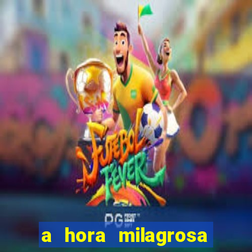 a hora milagrosa livro pdf download